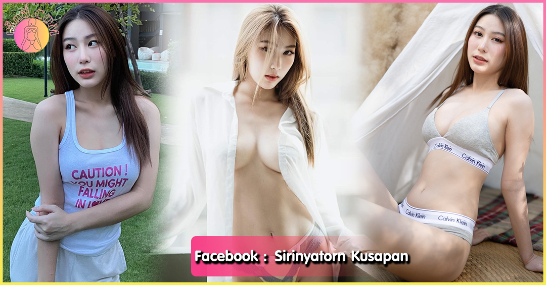 Sirinyatorn Kusapan เบนซ์ บีน่า นางแบบ สาวสวย น่ารัก หุ่นดี เซ็กซี่ ทุกอณู